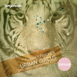 image cover: Yan Stricker - Urban Circus [ORGA08]