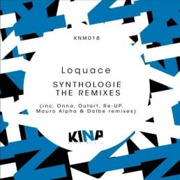 image cover: Loquace - Synthologie The Remixes [KNM018]