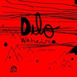 image cover: Dilo - Waheira Remixed 2 [ID022]