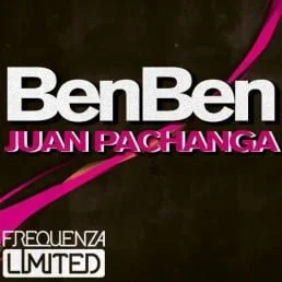 image cover: BenBen – Juan Pachanga [FREQLTDG027]