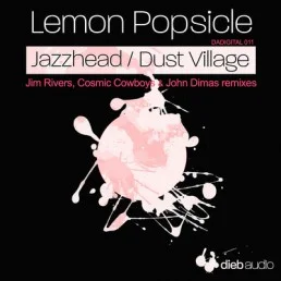 image cover: Lemon Popsicle - Jazzhead / Dust Village [DADIGITAL011]