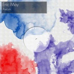 image cover: Eric May - Axiom EP [IMUSICIANA6199]