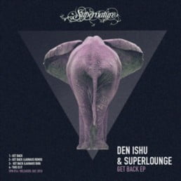 image cover: Den Ishu, Superlounge – Get Back EP [SPN016]
