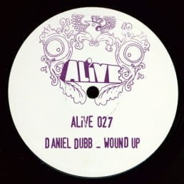 image cover: Daniel Dubb – Wound Up [ALIVE027]