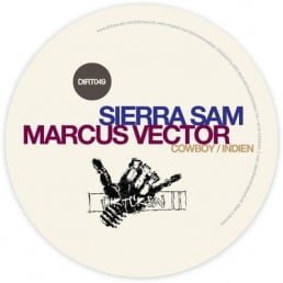 image cover: Sierra Sam, Marcus Vector – Cowboy / Indien [DIRT049D]