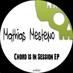 image cover: Mathias Mesteno - Chord is in Session EP [NXD053]