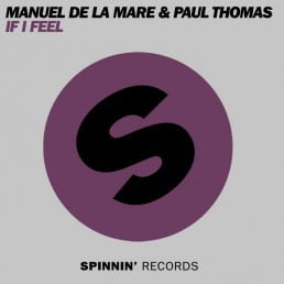 image cover: Manuel De La Mare, Paul Thomas - If I Feel [SP294]