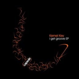 image cover: Kernel Key - I Get Groove EP [CAPSULA18D]