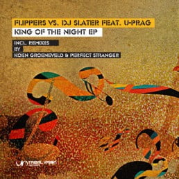 image cover: DJ Slater, Flippers And U - Prag - King Of The Night EP [TVRD084]