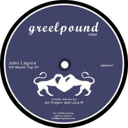 image cover: John Lagora - Kill Mount Top EP [GRPDI047]