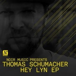 image cover: Thomas Schumacher – Hey Lyn EP [NMB036] HQ