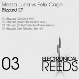 image cover: Mezza Luna Vs. Felix Cage - Blizzard EP [ER003]