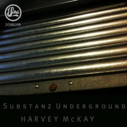 image cover: Harvey McKay - Substanz Underground [SOMA298D]