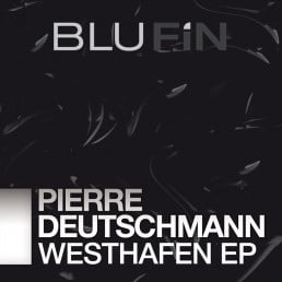 image cover: Pierre Deutschmann – Westhafen [BF091]