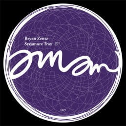 image cover: Bryan Zentz - Sycamore Trax EP [AMAM009]