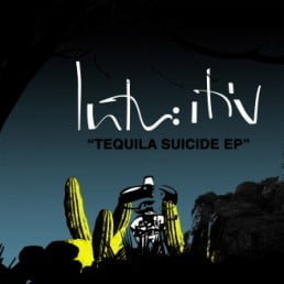 image cover: Intu:itiv – Tequila Suicide [MBF12076]