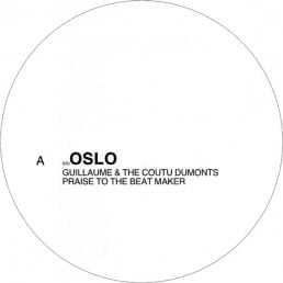 image cover: Guillaume, The Coutu Dumonts - Praise To The Beatmaker [OSLO20]