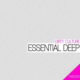 image cover: Dirty Culture - Essential Deep [THES040]