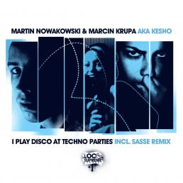 image cover: Marcin Krupa (aka Kesho), Martin Nowakowski – I Play Disco At Techno Parties [LRS005]