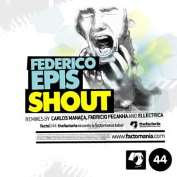 image cover: Federico Epis - Shout [FACTOVINYL07]