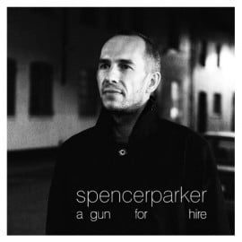 image cover: Spencer Parker - A Gun For Hire [SVALB07]