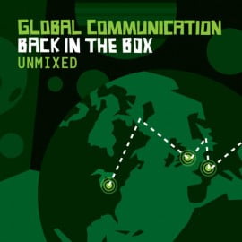 image cover: Global Communication – Back In The Box (Unmixed) [BITBCD05DJ]