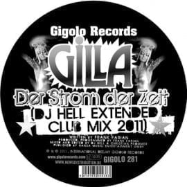 image cover: Gilla - Der Strom Der Zeit (DJ Hell Remix) [GIGOLO281D]