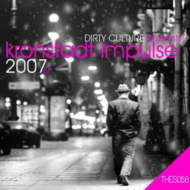 image cover: Dirty Culture - Presents Kronstadt Impulse 2007 EP [THES056]