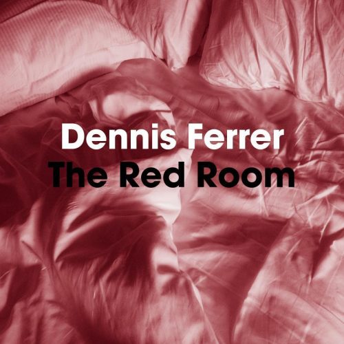 Dennis Ferrer – The Red Room [OBJ016D]