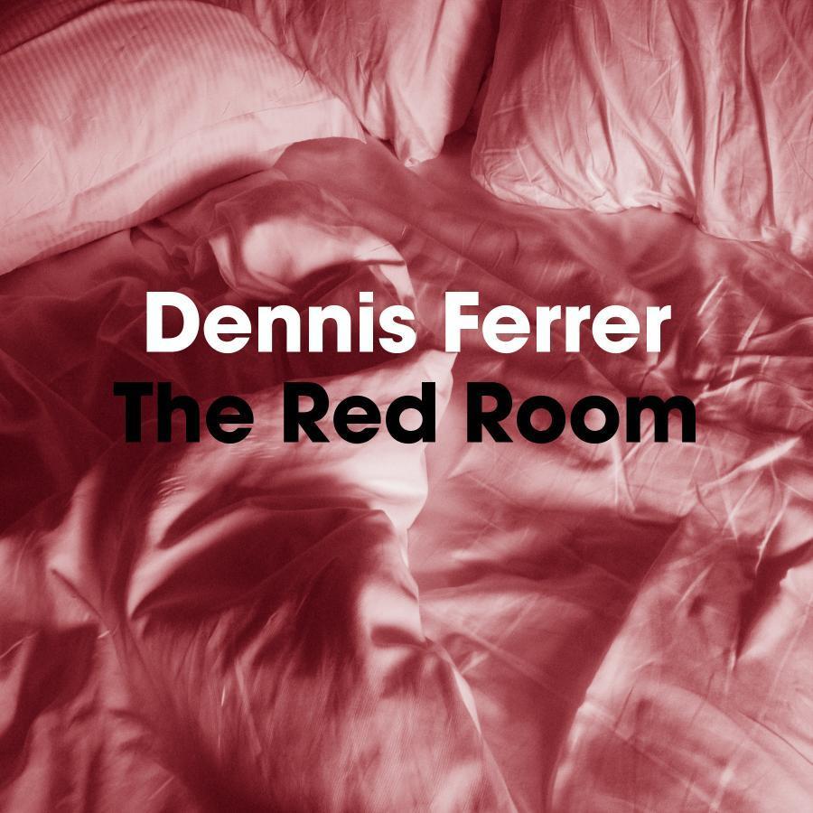 image cover: Dennis Ferrer - The Red Room [OBJ016D]