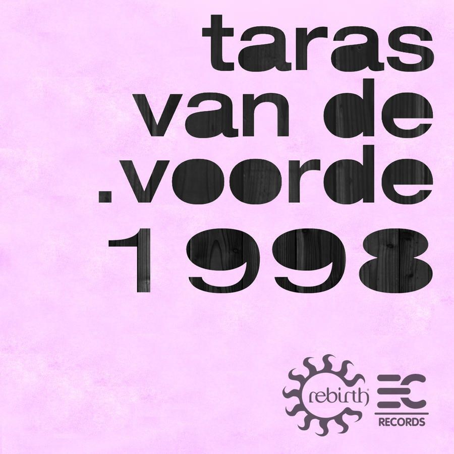 image cover: Taras Van De Voorde - 1998 (Deetron Remixes) [REB047R]