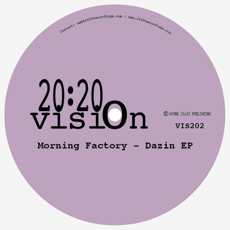 image cover: Morning Factory - Dazin EP [VIS202B]