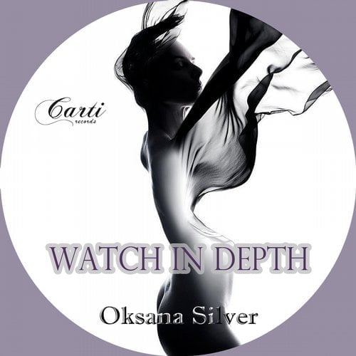 image cover: Oksana Silver - Watch In Depth