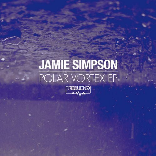 image cover: Jamie Simpson - Polar Vortex EP [Frequenza]