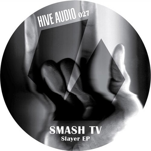 image cover: Smash TV - Slayer EP [Hive Audio]
