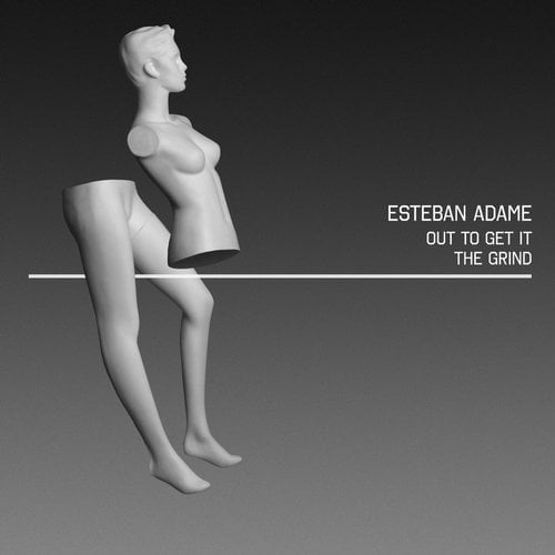 image cover: Esteban Adame - Out To Get It [ePM]
