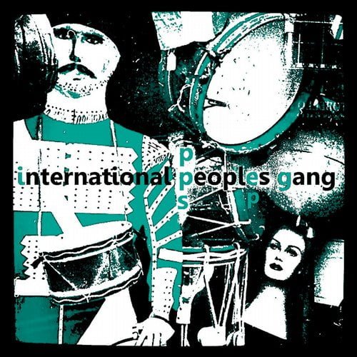 image cover: International Peoples Gang - PPS Ep