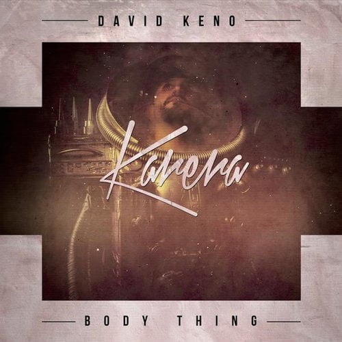 image cover: David Keno - Body Thing [Karera]