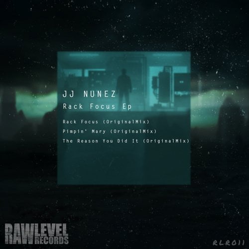 image cover: Jj Nunez - Rack Focus Ep