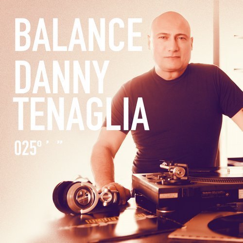 image cover: Danny Tenaglia - Balance 025 [Balance Music]