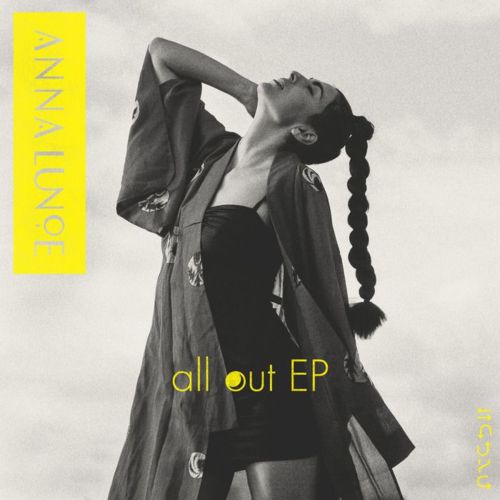 image cover: Anna Lunoe - All Out EP