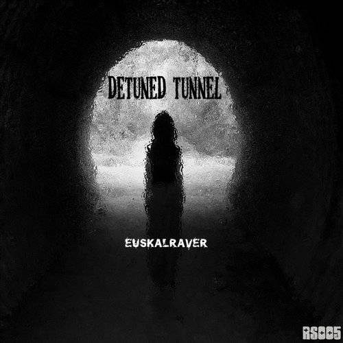 image cover: Euskalraver - Detuned Tunnel