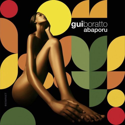 image cover: Gui Boratto - Abaporu [Kompakt]