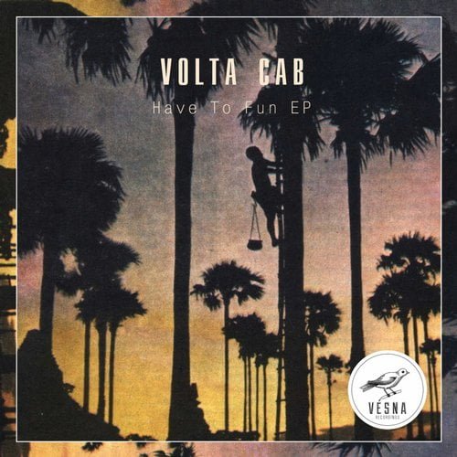 image cover: Volta Cab - Have To Fun EP
