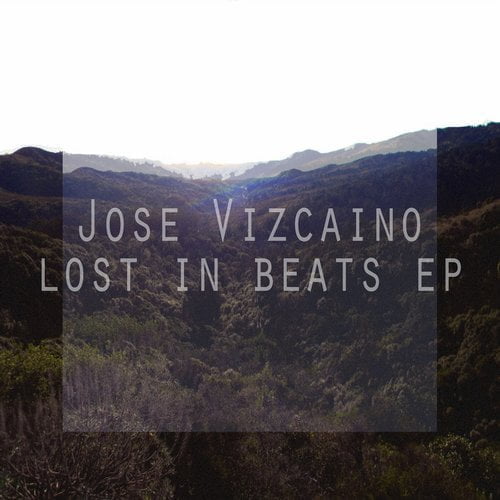 image cover: Jose Vizcaino - Lost In Beats