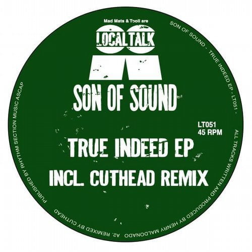 image cover: Son Of Sound - True Indeed EP [Local Talk]