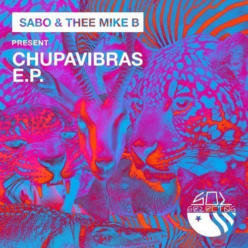 image cover: Sabo, Thee Mike B - Chupavibras EP