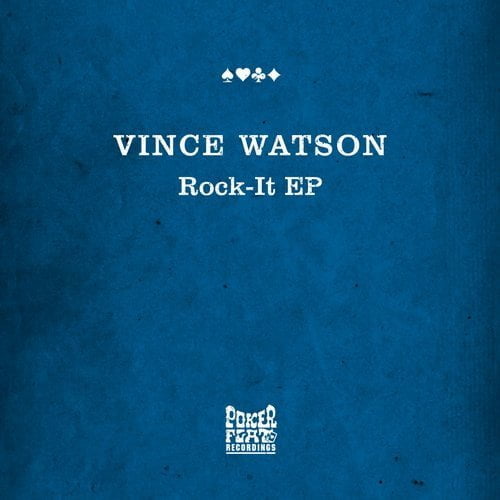 image cover: Vince Watson - Rock-It EP [Poker Flat]