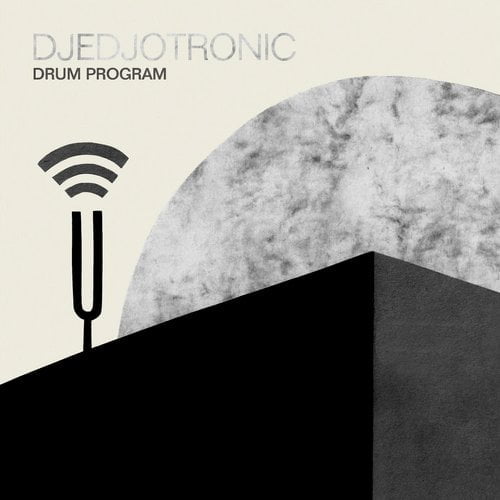 image cover: Djedjotronic - Drum Program