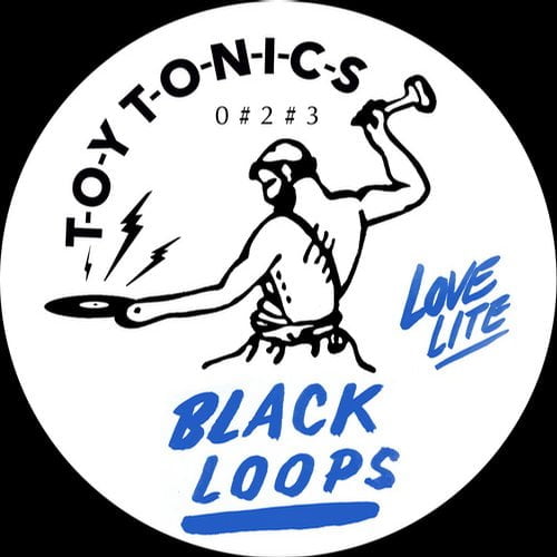 image cover: Black Loops - Lovelite [Toy Tonics]